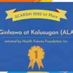 Alay sa Ginhawa at Kalusugan (ALAGA KA) initiated by Health Futures Foundation, Inc. wins First Place in GCARSIH 2022